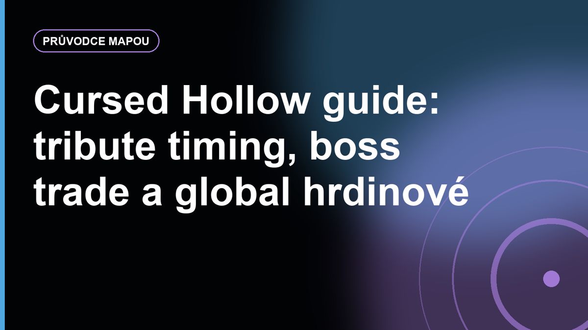 Cursed Hollow guide: tribute timing, boss trade a global hrdinové