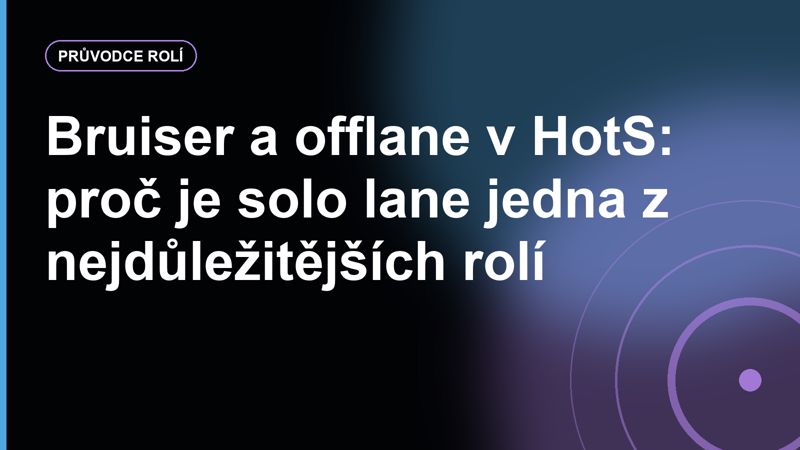 Bruiser a offlane v HotS: proč je solo lane jedna z nejdůležitějších rolí