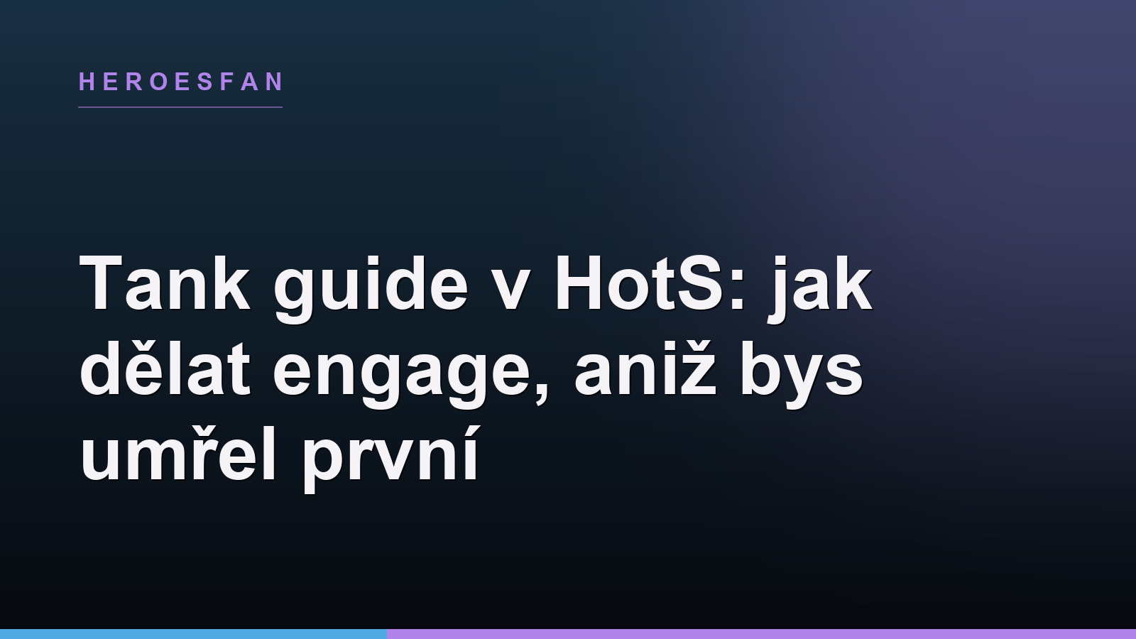 Tank guide v HotS: jak dělat engage, aniž bys umřel první